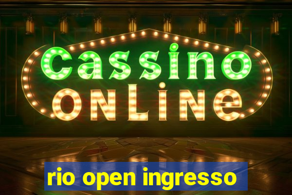 rio open ingresso